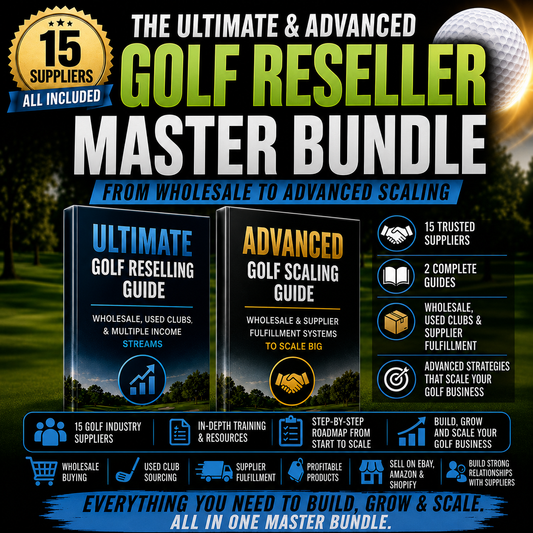 🏆 The Complete Golf Reseller Master Bundle - Get All Guides & Suppliers