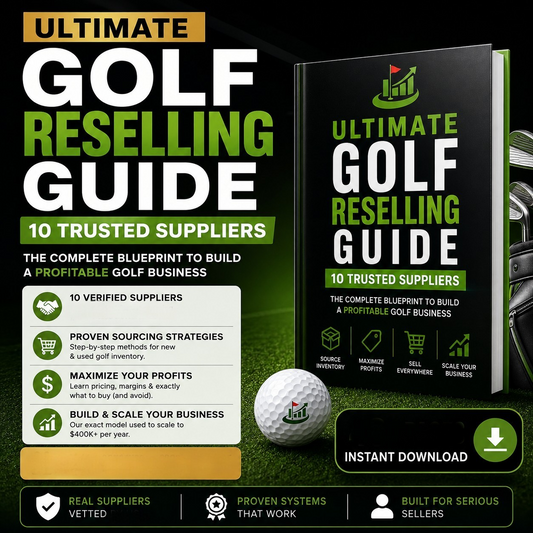Ultimate Golf Reselling Guide (10 Suppliers) ⭐ Best Value